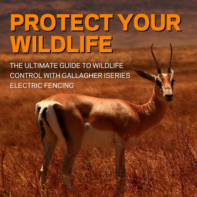 The Ultimate Guide to Wildlife Control with Gallagher iSeries Electric Fencing